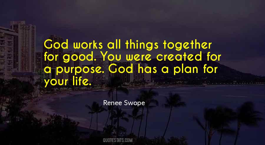 Created For A Purpose Quotes #1551319