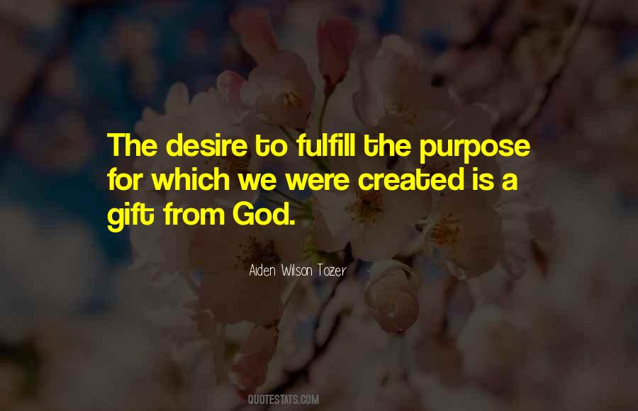 Created For A Purpose Quotes #513579