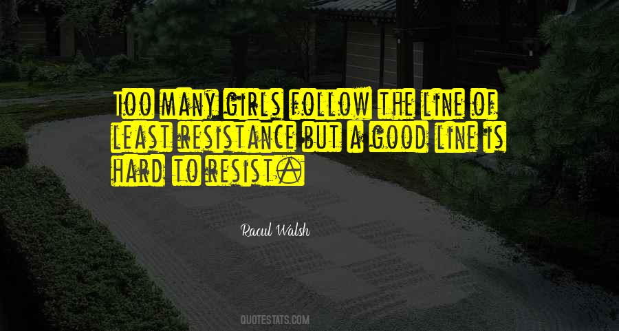 A Good Line Quotes #1313719
