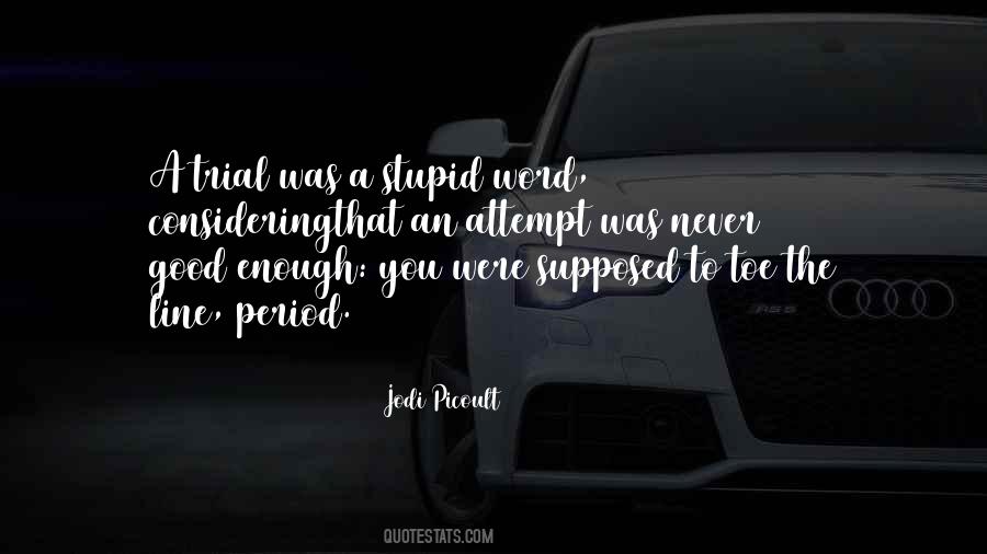A Good Line Quotes #309466