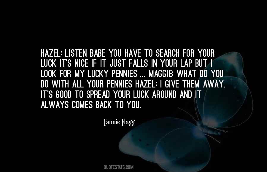 What You Do Comes Back Quotes #1644356