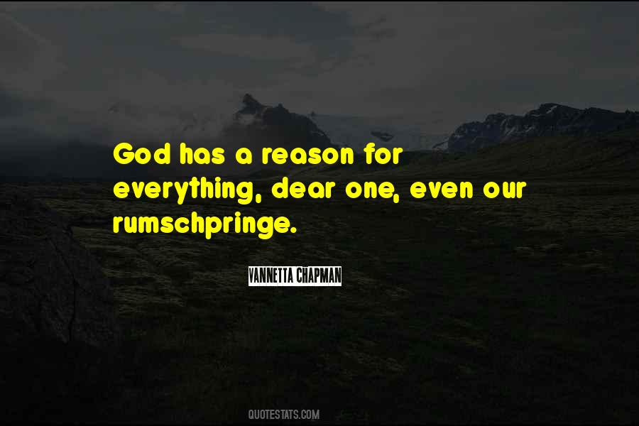 God Has A Reason Quotes #760783