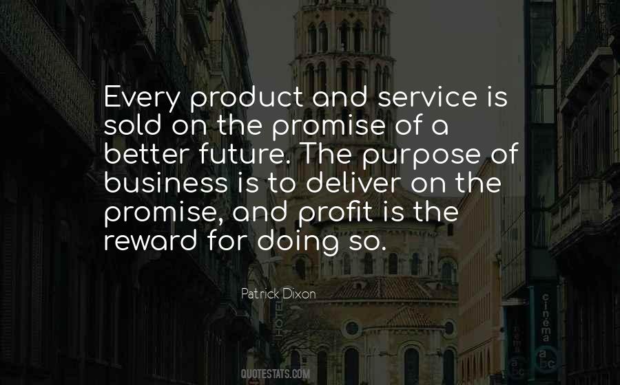 Quotes About The Purpose Of A Business #1467221