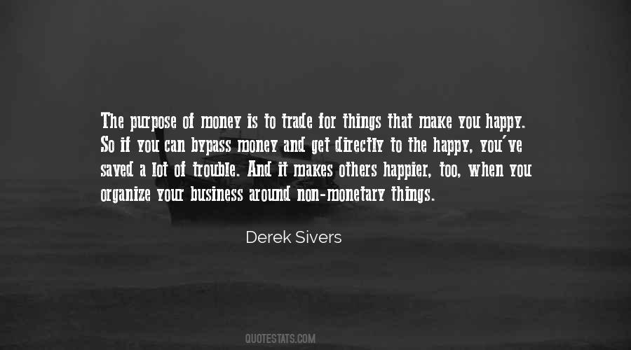 Quotes About The Purpose Of A Business #1484883