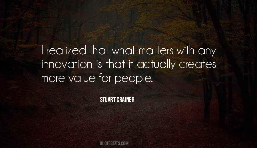 Value Matters Quotes #1530501