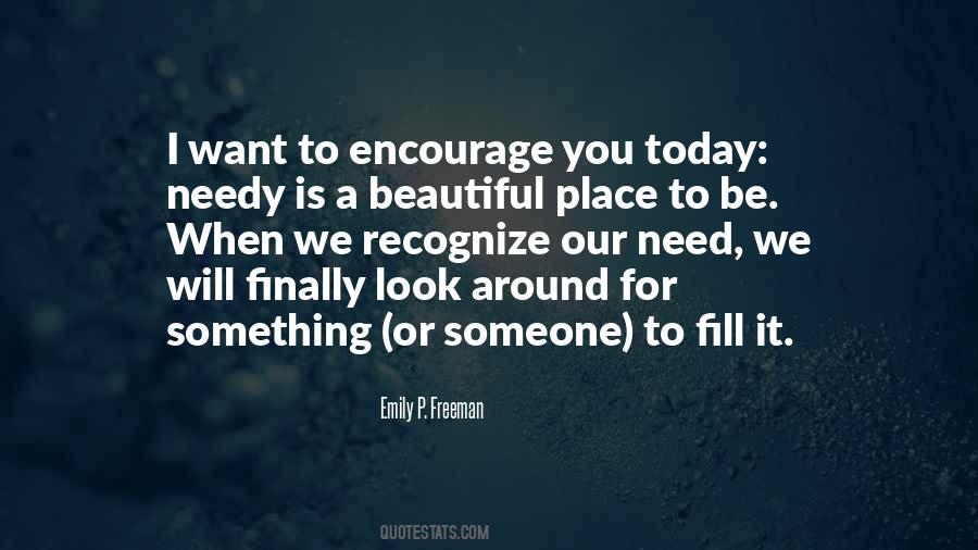 Encourage Someone Today Quotes #1286437