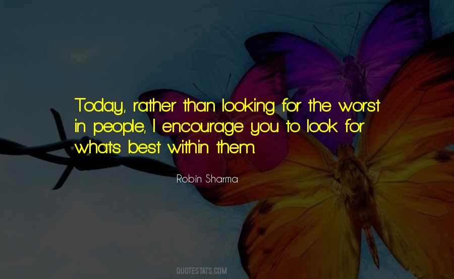 Encourage Someone Today Quotes #1665320