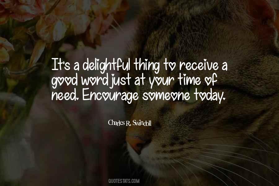 Encourage Someone Today Quotes #493545