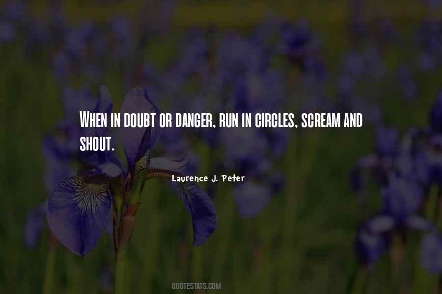 Run In Circles Scream And Shout Quotes #1233575