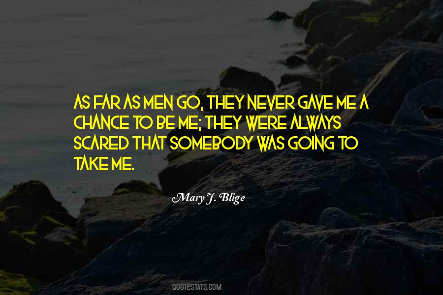 Never Be Scared Quotes #1046344