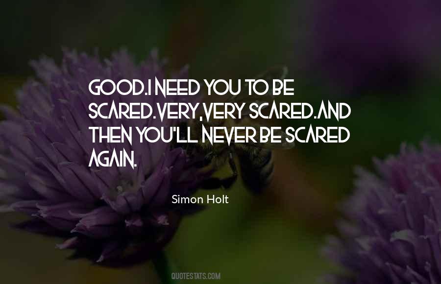 Never Be Scared Quotes #1079419