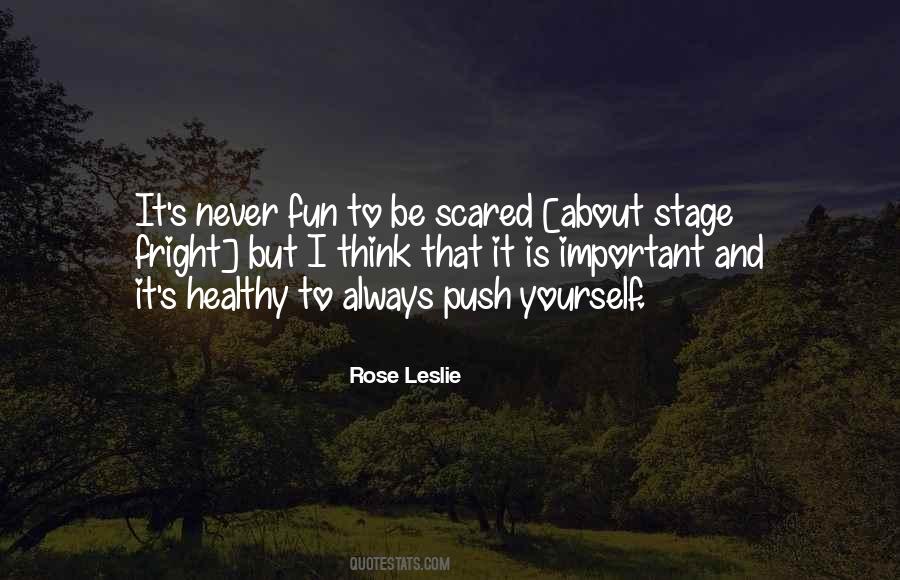 Never Be Scared Quotes #1234837