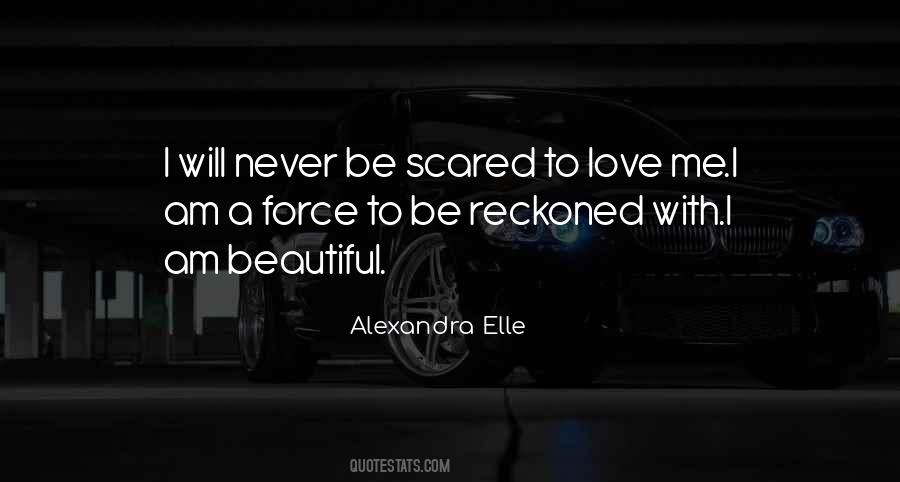 Never Be Scared Quotes #1672965