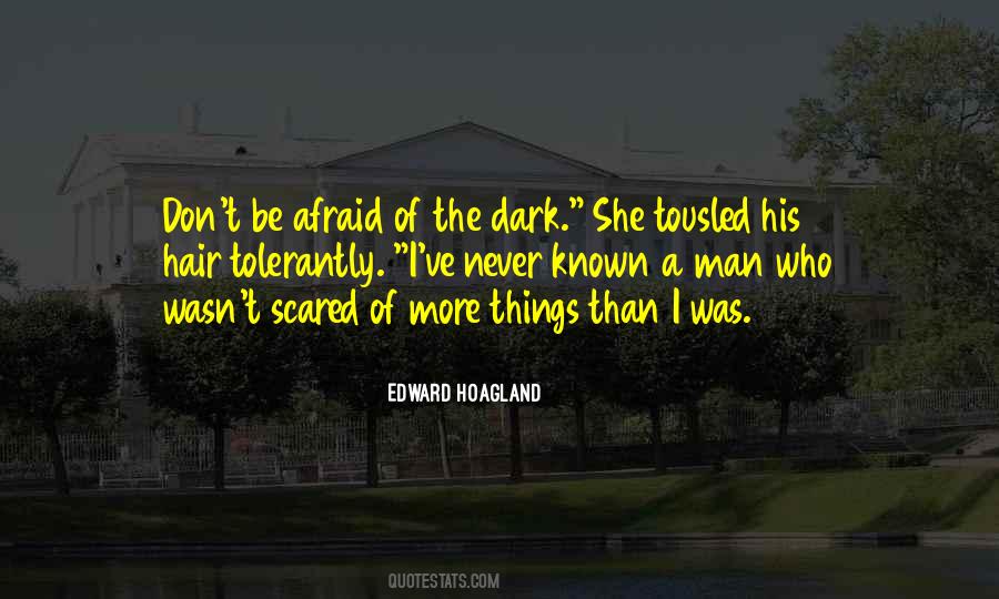 Never Be Scared Quotes #1874866