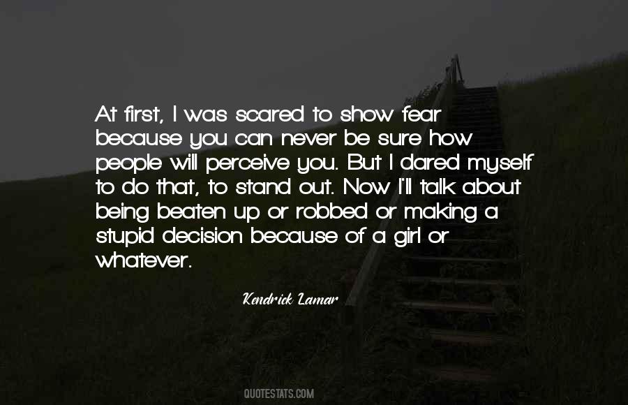 Never Be Scared Quotes #258775