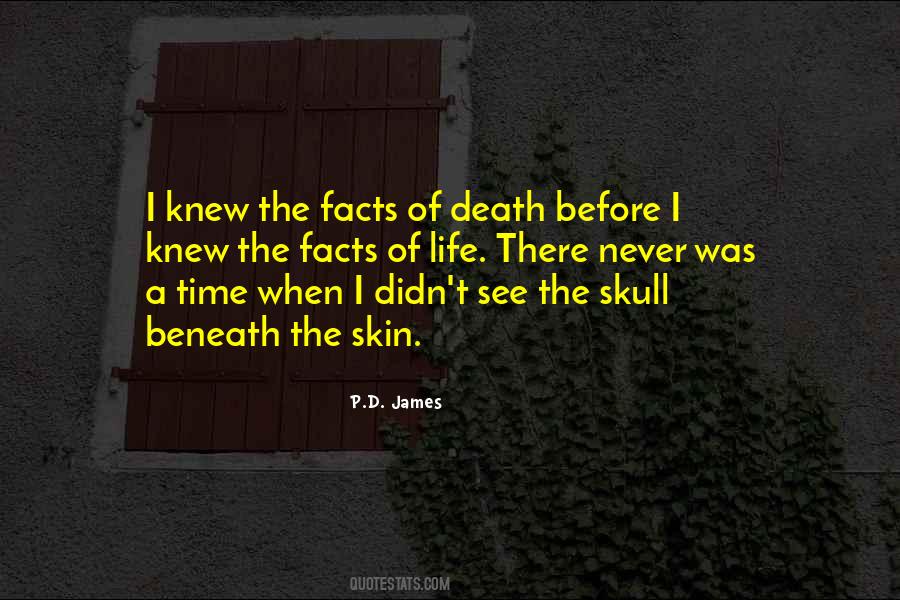 The Skull Beneath The Skin Quotes #813273