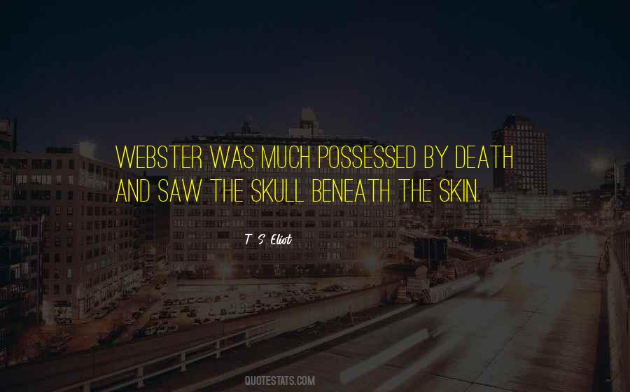 The Skull Beneath The Skin Quotes #879507