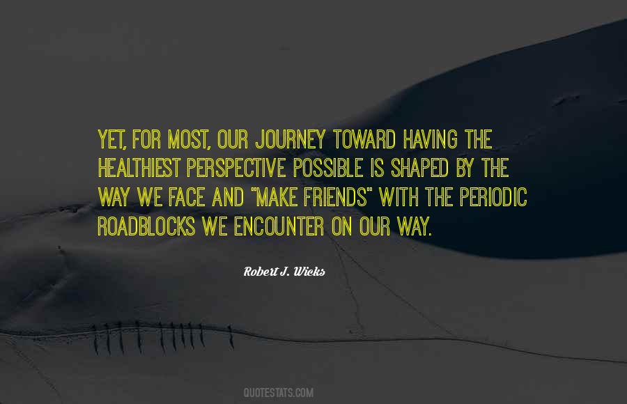 Quotes About Having Perspective #1442311