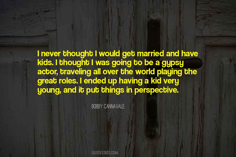 Quotes About Having Perspective #15489