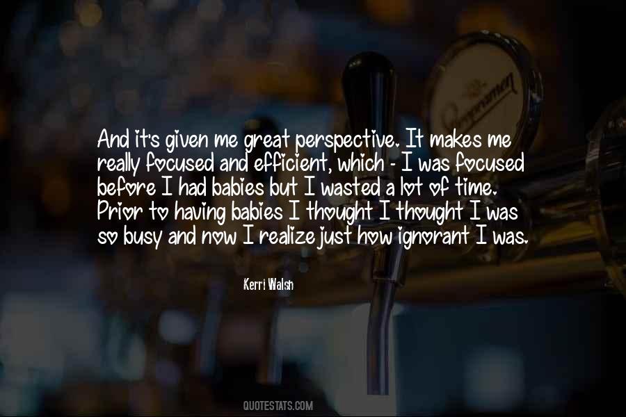Quotes About Having Perspective #648260