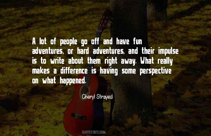 Quotes About Having Perspective #822156