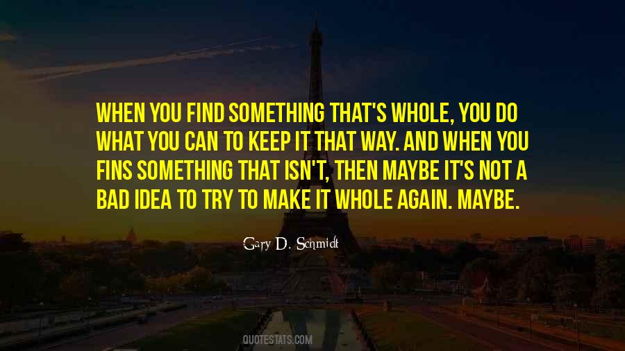 You Do What You Can Quotes #1545576