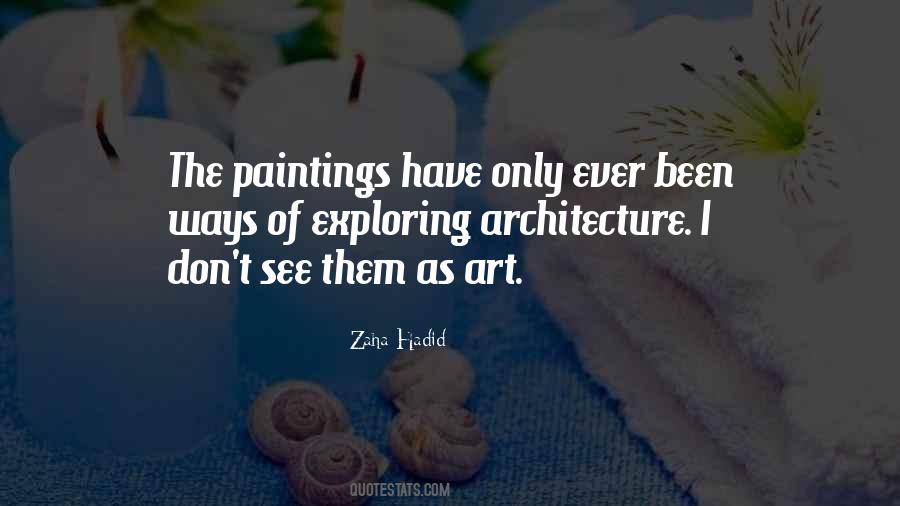 Quotes About The Art Of Architecture #421081