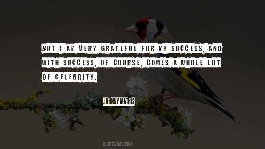 With Success Comes Quotes #884954