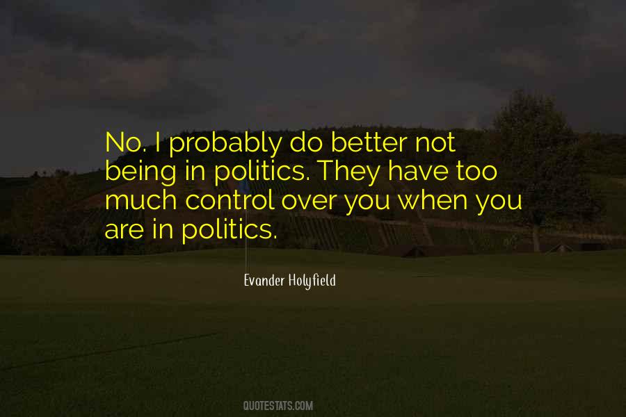 Too Much Control Quotes #1697482