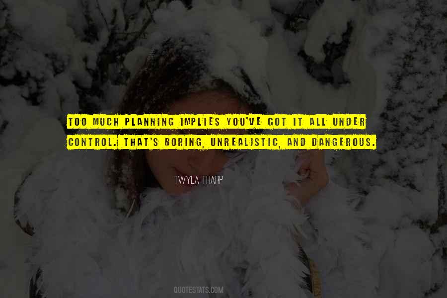 Too Much Control Quotes #390800