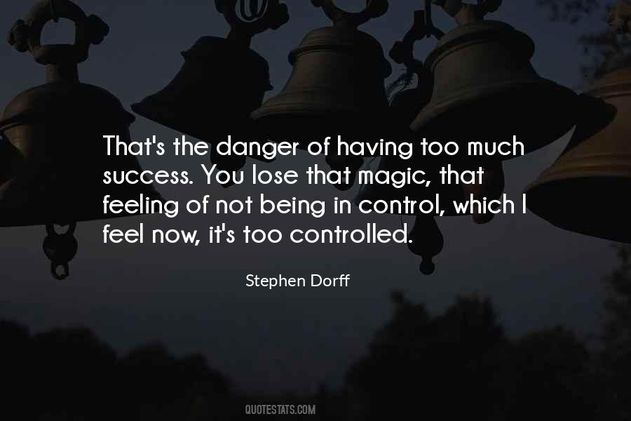 Too Much Control Quotes #755471