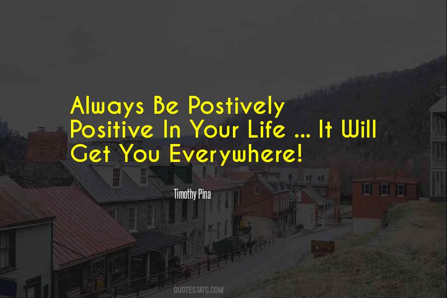 Be Positive Inspirational Quotes #111084