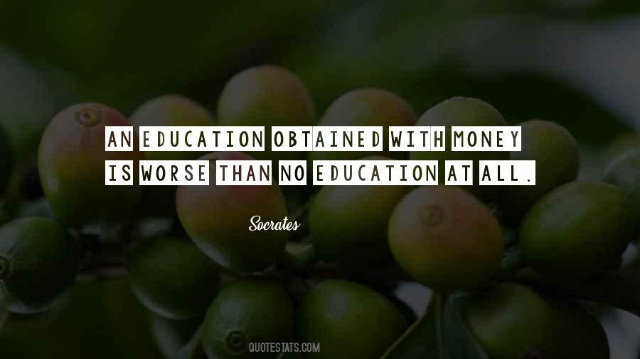 No Education Quotes #633026