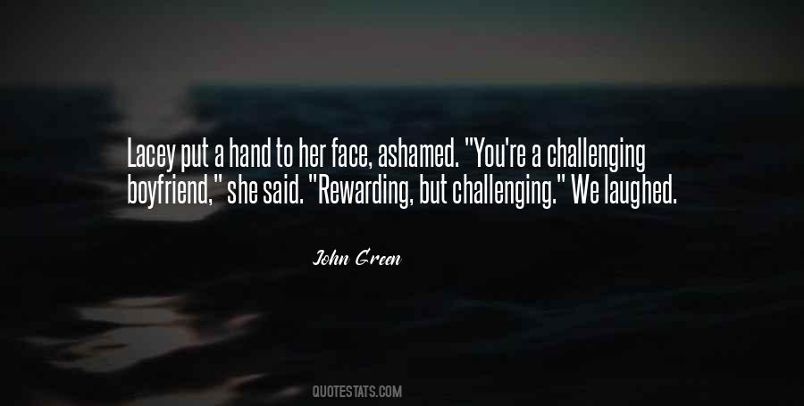 Challenging But Rewarding Quotes #1202499