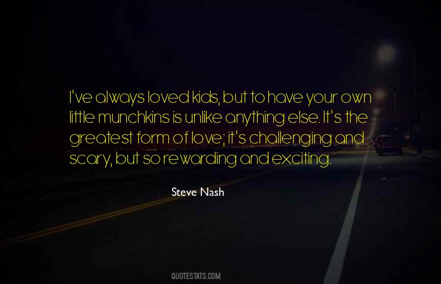 Challenging But Rewarding Quotes #349366