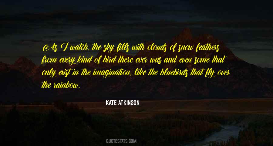 Your Imagination Fly Quotes #1363538
