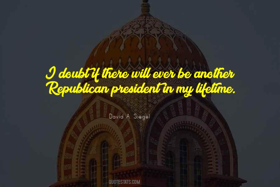 Republican President Quotes #1739597