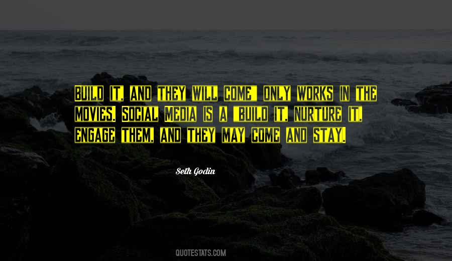 Build And They Will Come Quotes #281984