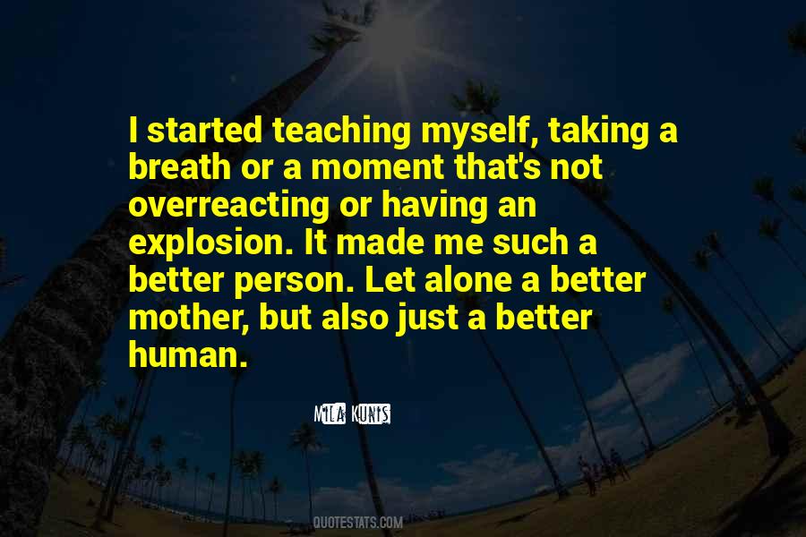 Better Myself Quotes #112491