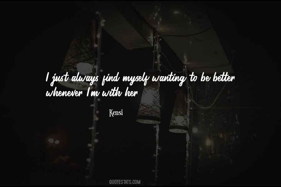 Better Myself Quotes #421792