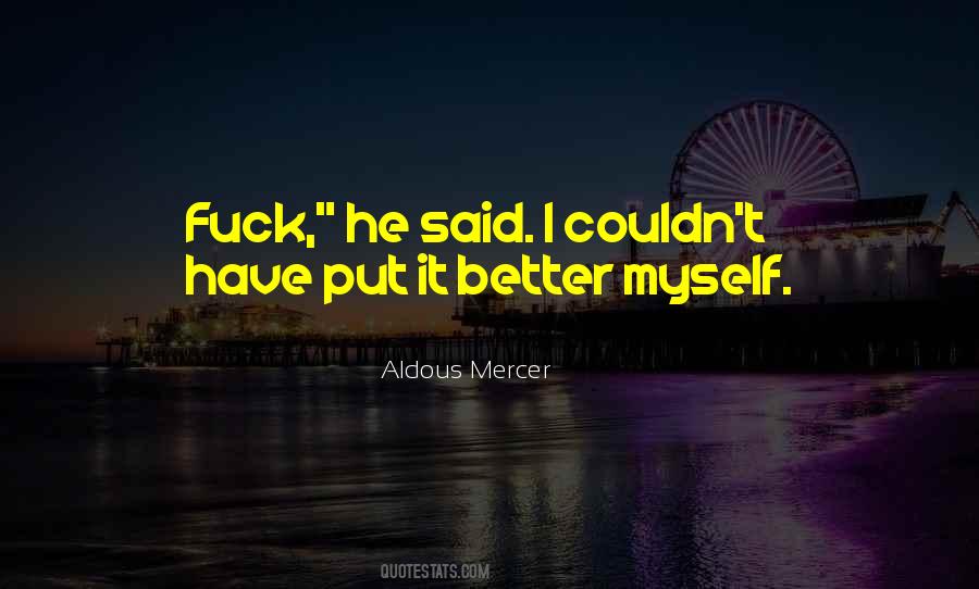 Better Myself Quotes #942087