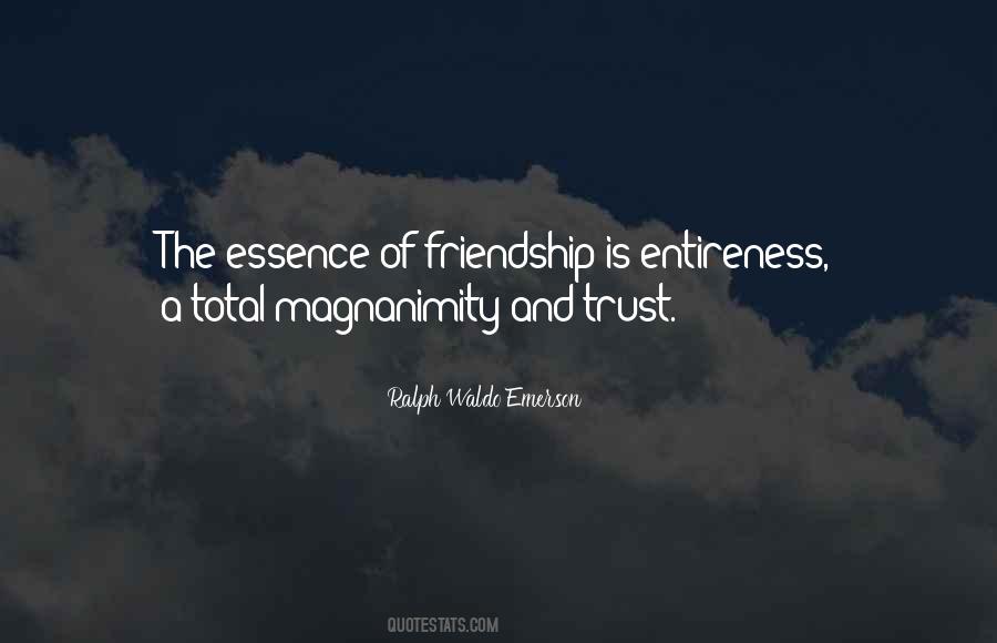 Essence Of Friendship Quotes #779818