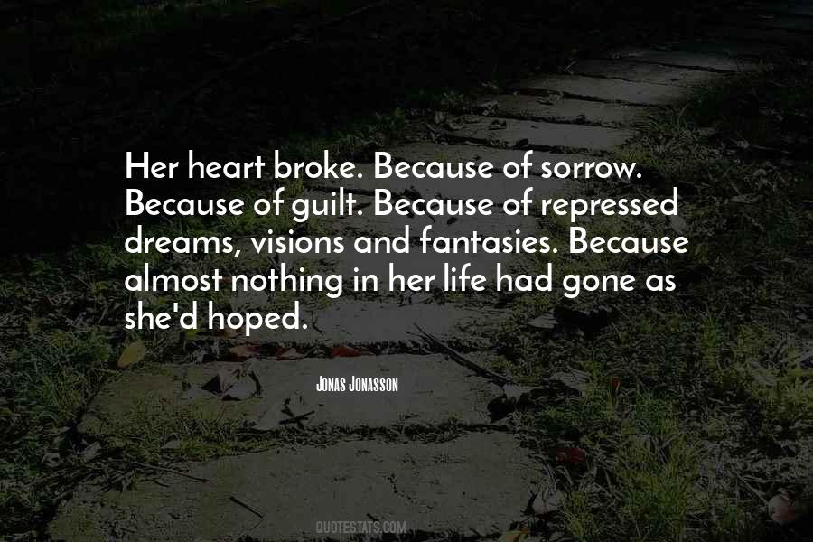 Broke My Own Heart Quotes #1004692