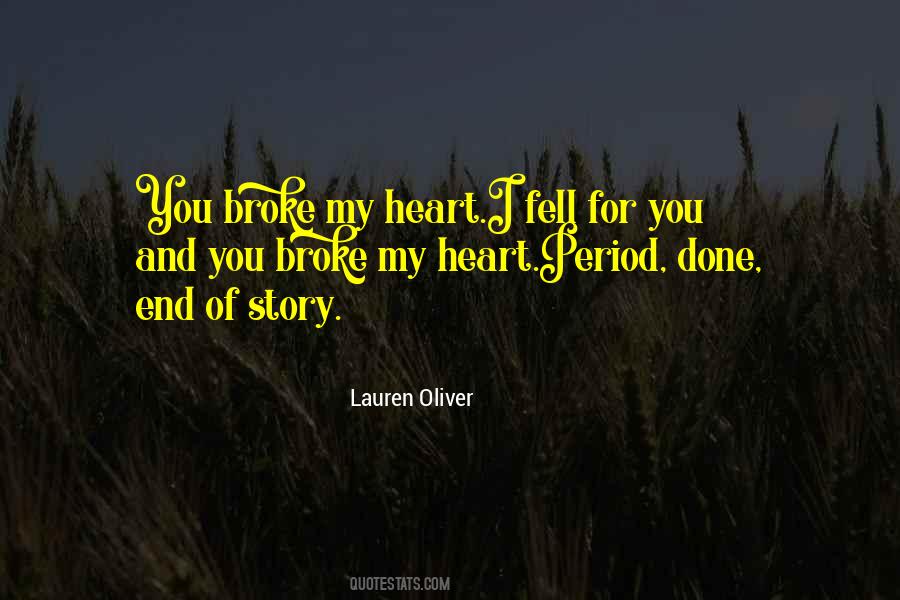 Broke My Own Heart Quotes #947947