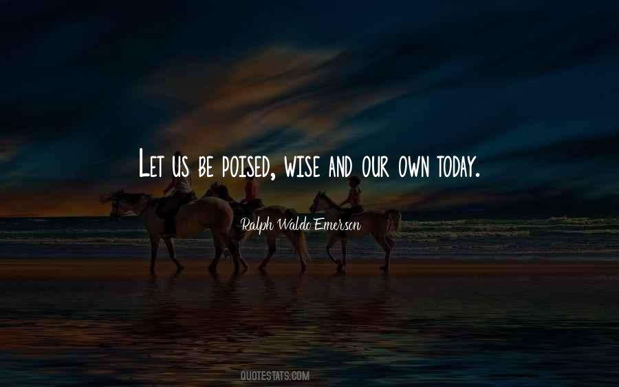 Own Today Quotes #1441560
