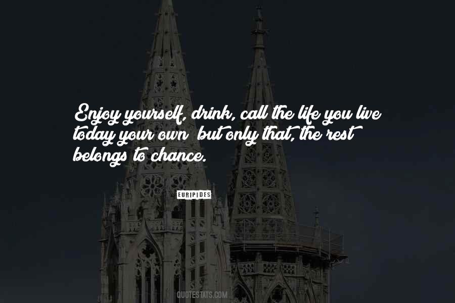 Own Today Quotes #921728