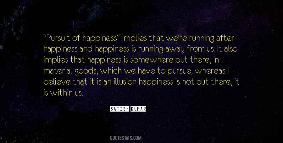 Illusion Of Happiness Quotes #864868