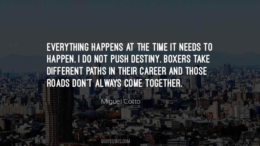 Everything Needs Time Quotes #1762391