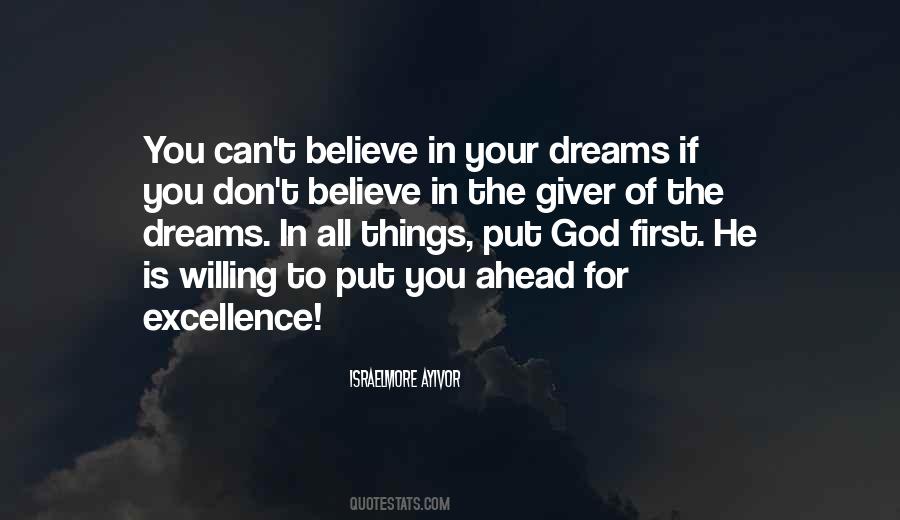 Who Believe In Your Dreams Quotes #717160