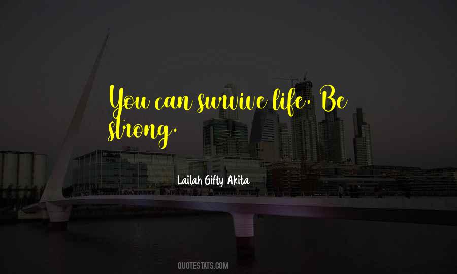 Life Be Strong Quotes #680077